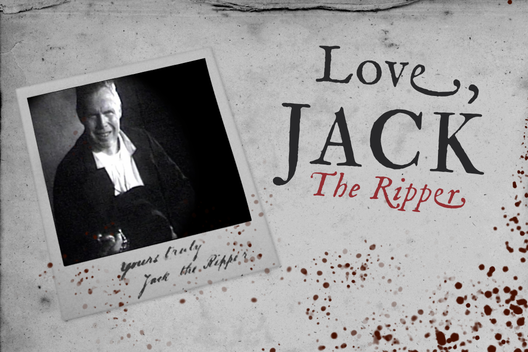 Love, Jack the Ripper